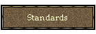 Standards